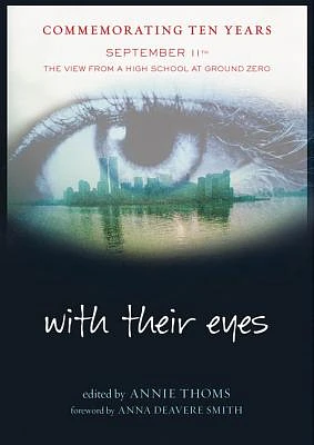 with their eyes: September 11th: The View from a High School at Ground Zero (Paperback