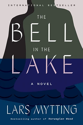 The Bell in the Lake: A Novel (Sister Bells) (Hardcover)