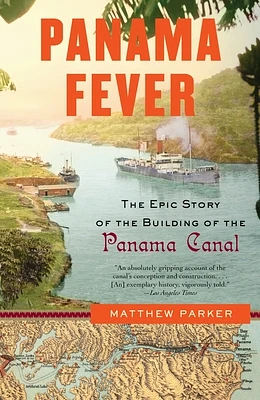 Panama Fever: The Epic Story of the Building of the Panama Canal (Paperback)