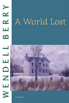 A World Lost: A Novel (Port William #4) (Paperback)