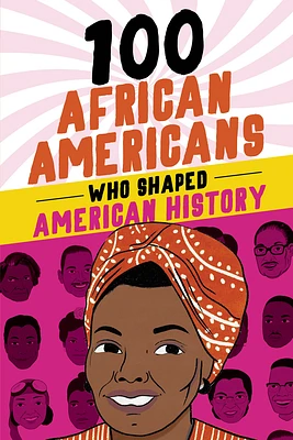 100 African Americans Who Shaped American History (100 Series) (Paperback)