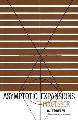 Asymptotic Expansions (Dover Books on Mathematics) (Paperback)