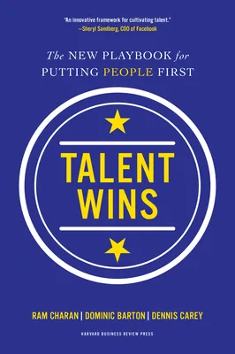 Talent Wins: The New Playbook for Putting People First