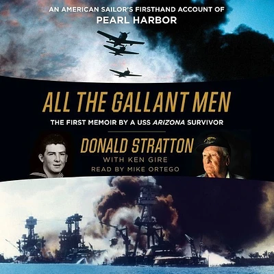 All the Gallant Men: An American Sailor's Firsthand Account of Pearl Harbor (Compact Disc)