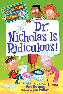 My Weirder School #8: Dr. Nicholas Is Ridiculous! (Paperback)