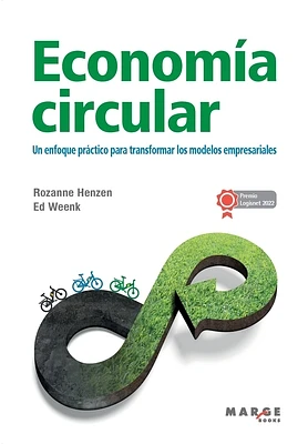 Economía circular: Un enfoque práctico para transformar los modelos empresariales (Paperback)