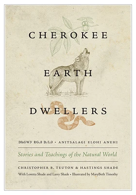 Cherokee Earth Dwellers: Stories and Teachings of the Natural World (Paperback)