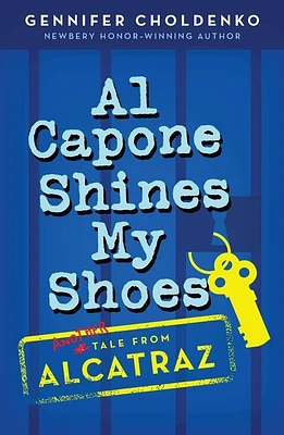 Al Capone Shines My Shoes (Tales from Alcatraz #2) (Paperback)