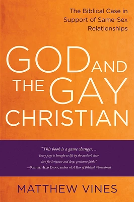 God and the Gay Christian: The Biblical Case in Support of Same-Sex Relationships (Paperback)