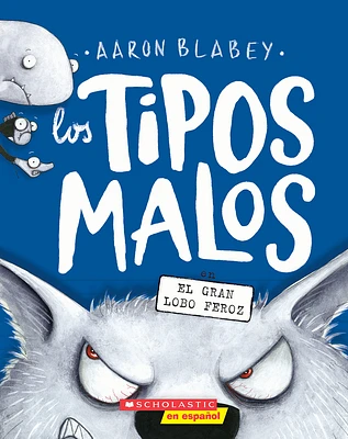 Los tipos malos en el gran lobo feroz (The Bad Guys in the Big Bad Wolf) (tipos malos, Los) (Paperback)