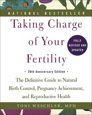 Taking Charge of Your Fertility: 20th Anniversary Edition (Prebound)