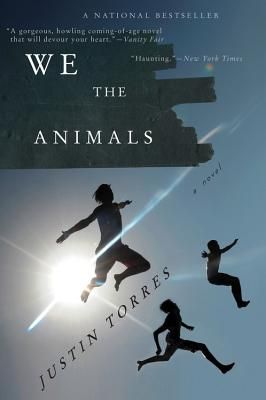 We The Animals: A Novel (Paperback)