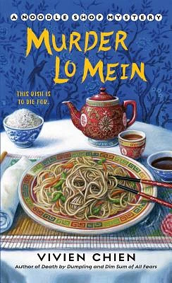 Murder Lo Mein (A Noodle Shop Mystery #3) (Mass Market)