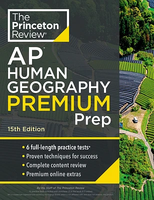 Princeton Review AP Human Geography Premium Prep, 15th Edition: 6 Practice Tests + Complete Content Review + Strategies & Techniques (College Test Preparation) (Paperback)