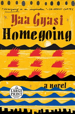 Homegoing: A novel (Large Print / Paperback)