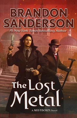 The Lost Metal: A Mistborn Novel (The Mistborn Saga #7) (Hardcover)