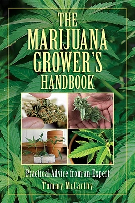 The Marijuana Grower's Handbook: Practical Advice from an Expert (Paperback)