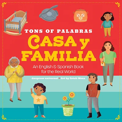 Tons of Palabras: Casa Y Familia: An English & Spanish Book for the Real World (Board book)