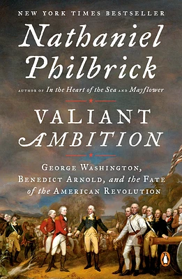 Valiant Ambition: George Washington, Benedict Arnold