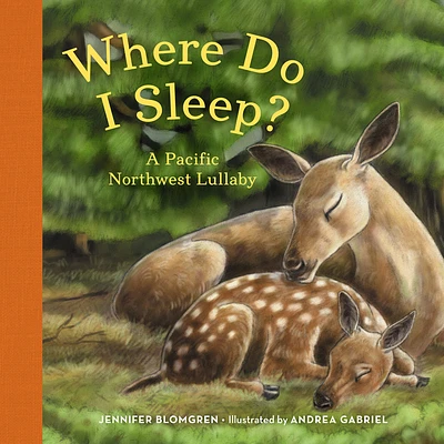 Where Do I Sleep?: A Pacific Northwest Lullaby (Board book)