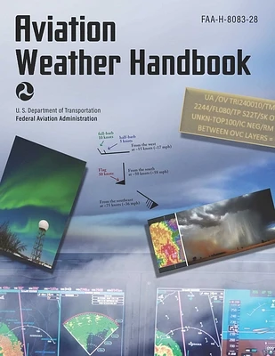 Aviation Weather Handbook (2024): FAA-H-8083-28 (Paperback)