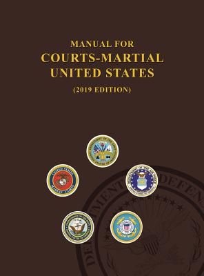 Manual for Courts-Martial, United States 2019 Edition