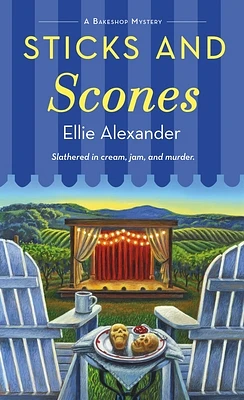 Sticks and Scones: A Bakeshop Mystery (Mass Market)