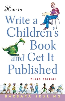 How to Write a Children's Book and Get It Published (Paperback)