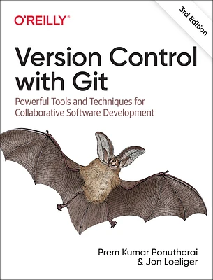 Version Control with Git: Powerful Tools and Techniques for Collaborative Software Development (Paperback)