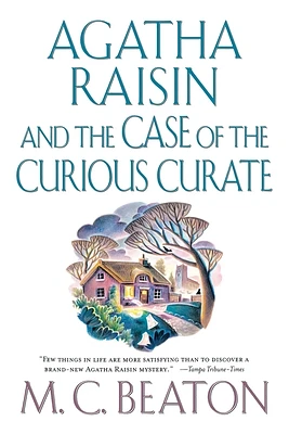 Agatha Raisin and the Case of the Curious Curate: An Agatha Raisin Mystery (Agatha Raisin Mysteries #13) (Paperback)