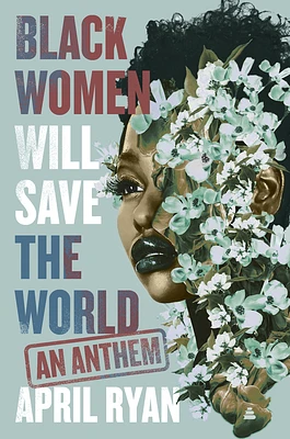 Black Women Will Save the World: An Anthem (Hardcover)