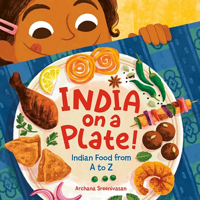 India on a Plate!: Indian Food from A to Z (Board book)