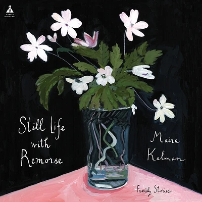 Still Life with Remorse: Family Stories (Compact Disc)