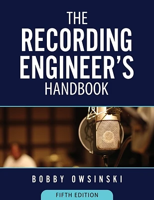 The Recording Engineer's Handbook 5th Edition (Paperback)