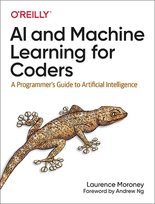 AI and Machine Learning for Coders: A Programmer's Guide to Artificial Intelligence (Paperback)