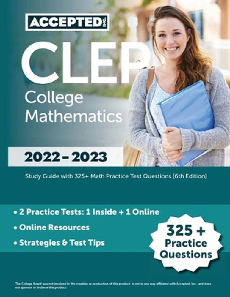 Cox CLEP College Mathematics 2022-2023: Study Guide with 325+ Math Practice  Test Questions [6th Edition]