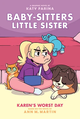 Karen's Worst Day: A Graphic Novel (Baby-Sitters Little Sister #3) (Baby-Sitters Little Sister Graphix #3) (Hardcover)