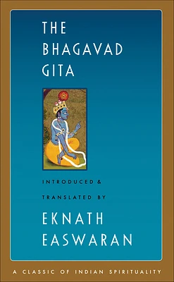 The Bhagavad Gita (Easwaran's Classics of Indian Spirituality #1) (Paperback)