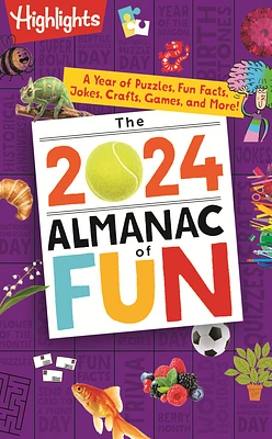 The 2024 Almanac of Fun: A Year of Puzzles, Fun Facts, Jokes, Crafts, Games, and More! (Highlights Almanac of Fun) (Paperback)