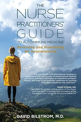 The Nurse Practitioners' Guide to Autoimmune Medicine: Reversing and Preventing All Autoimmunity (Paperback)