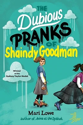 The Dubious Pranks of Shaindy Goodman  (Paperback)