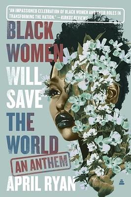 Black Women Will Save the World: An Anthem (Paperback)