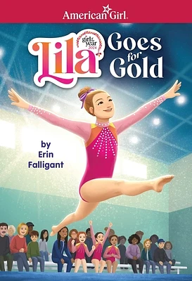 Lila Goes for Gold (American Girl's Girl of the Year 2024) (American Girl® Girl of the Year™) (Paperback)