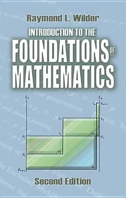 Introduction to the Foundations of Mathematics: Second Edition