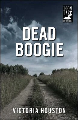 Dead Boogie (A Loon Lake Mystery #7) (Paperback)