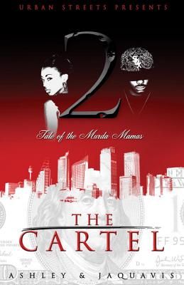 The Cartel 2: Tale of the Murda Mamas (Mass Market)