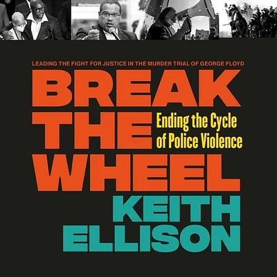 Break the Wheel: Ending the Cycle of Police Violence (Compact Disc)