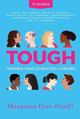 Tough: Women Who Survived Cancer (Paperback)