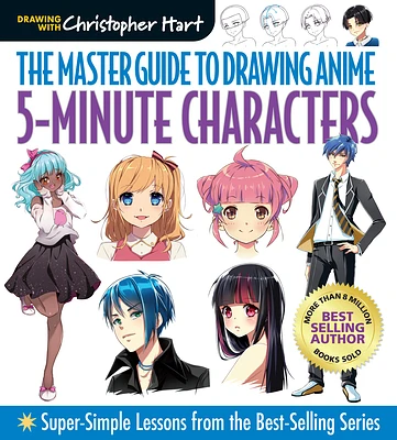 Master Guide to Drawing Anime: 5-Minute Characters: Super-Simple Lessons from the Best-Selling Series (Paperback)