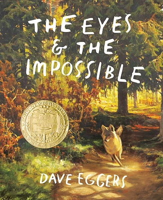 The Eyes and the Impossible: (Newbery Medal Winner) (Hardcover)